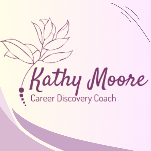 Career Discovery Coaching with Kathy Moore
